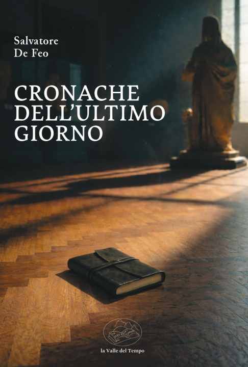 Boek Cronache dell’ultimo giorno Salvatore De Feo