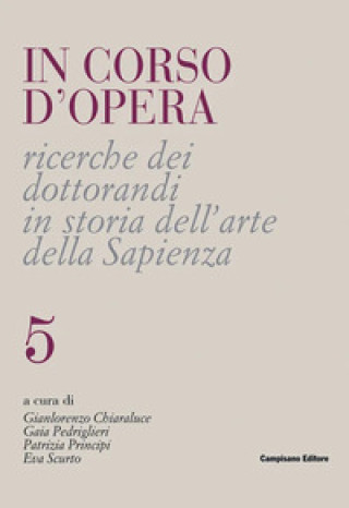 Kniha Ricerche dei dottorandi in storia dell'arte della Sapienza Gianlorenzo Chiaraluce