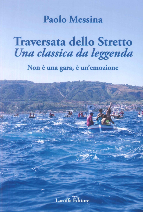 Knjiga Traversata dello Stretto-Una classica da leggenda 