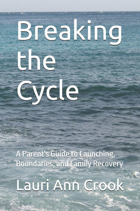 Libro Breaking the Cycle Lauri Ann Crook