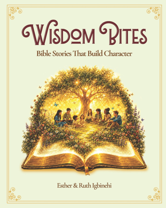 Könyv Wisdom Bites For Age 4 to 12 Ruth Igbinehi