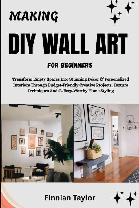 Libro MAKING DIY WALL ART FOR BEGINNERS Finnian Taylor