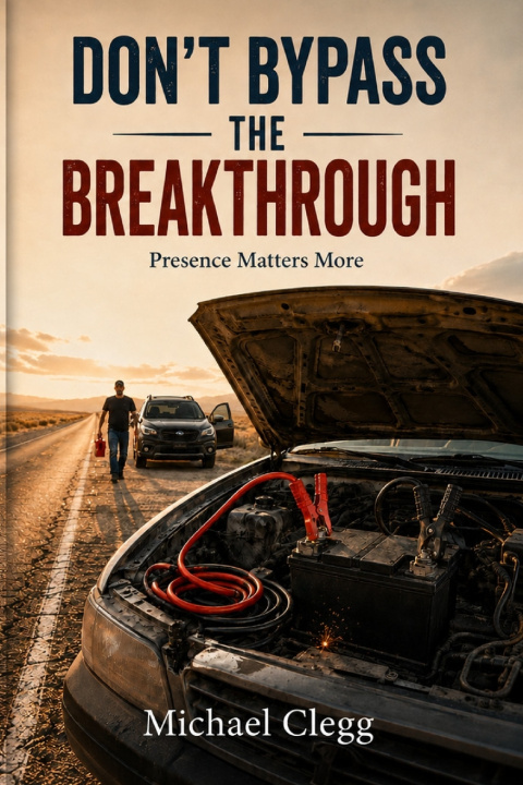 Knjiga Don't Bypass the Breakthrough Michael Clegg