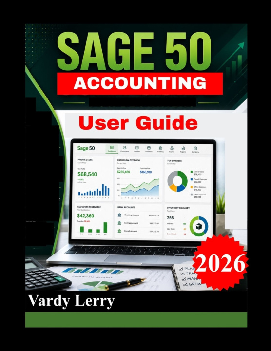 Boek SAGE 50 USER GUIDE (New Edition) Vardy Lerry