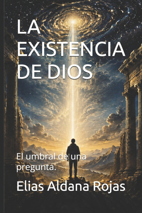 Könyv LA EXISTENCIA DE DIOS Elias Aldana Rojas