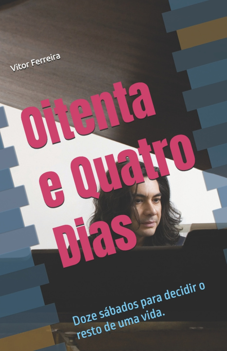 Książka Oitenta e Quatro Dias Vitor Ferreira