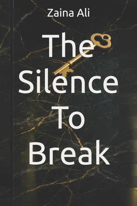 Libro The Silence To Break Zaina Ali