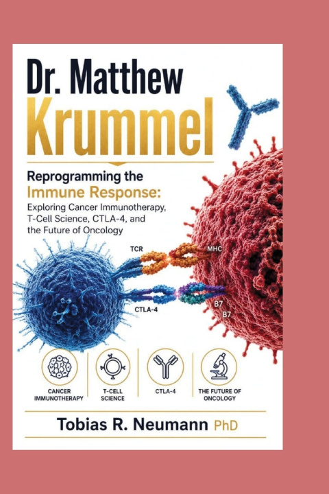 Kniha Dr. Matthew Krummel Tobias R. Neumann PhD