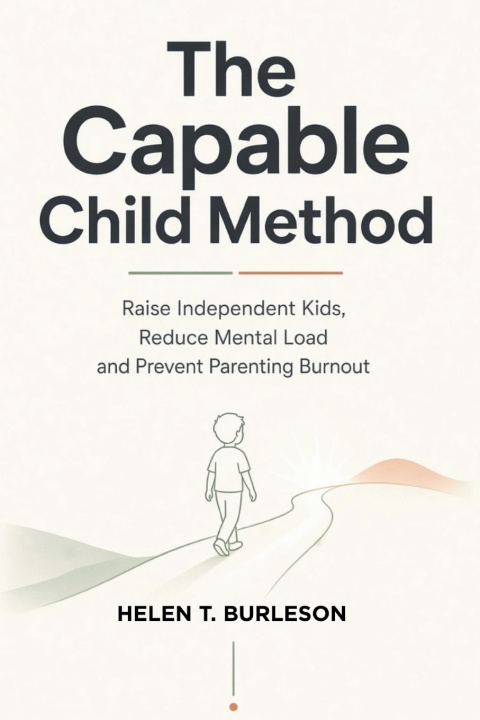 Kniha THE CAPABLE CHILD METHOD HELEN T. BURLESON