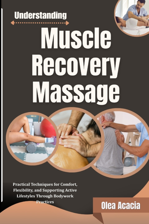 Buch Understanding Muscle Recovery Massage Olea Acacia