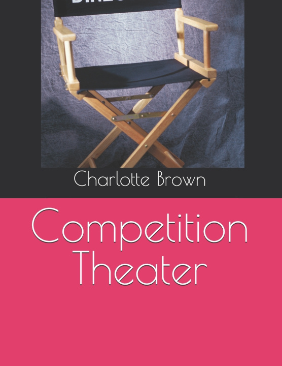 Kniha Competition Theater Charlotte E Brown