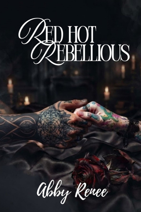 Kniha Red Hot Rebellious Abby Renee