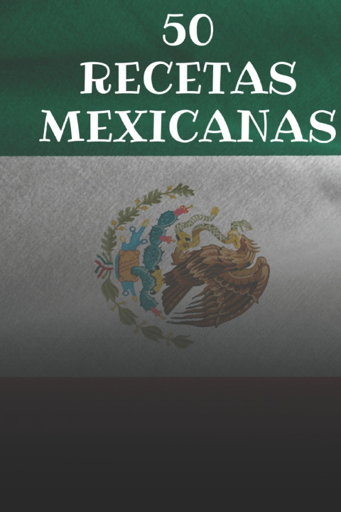 Könyv 50 recetas mexicanas Adrian Luis