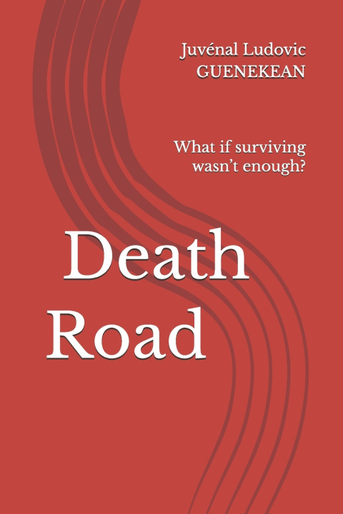 Książka Death Road Juvénal Ludovic Ludovic GUENEKEAN