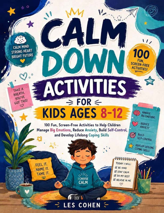 Knjiga Calm Down Activities for Kids Ages 8-12 LES COHEN