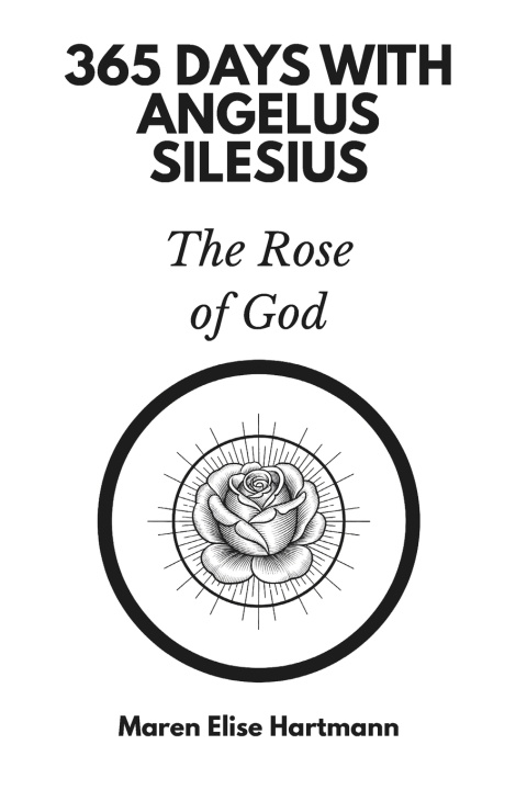 Book 365 Days with Angelus Silesius Maren Elise Hartmann