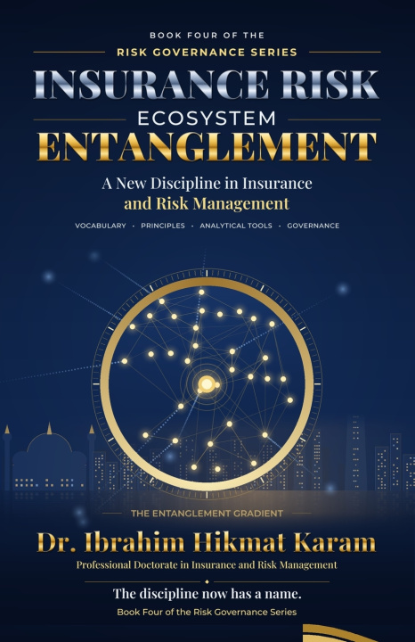 Kniha INSURANCE RISK ECOSYSTEM ENTANGLEMENT Ibrahim Hikmat Karam