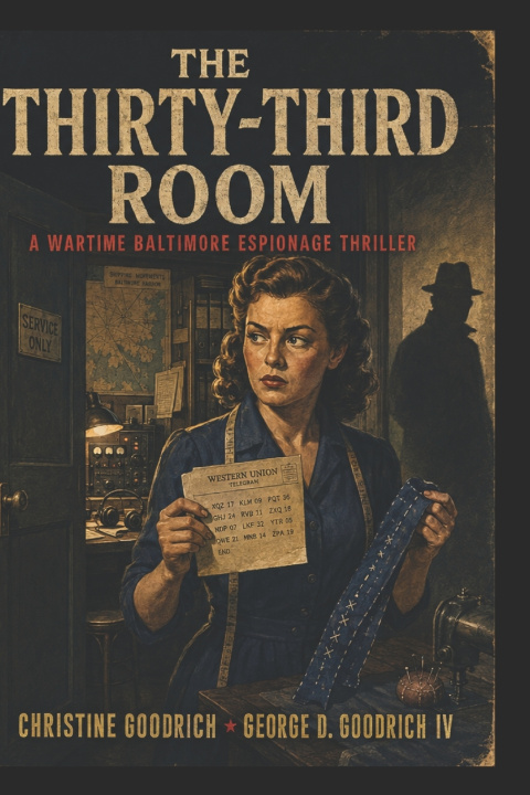 Könyv The Thrity-Third Room George D Goodrich IV