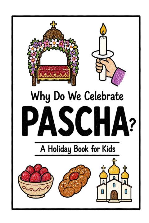 Buch Why Do We Celebrate Pascha? Ahmet Neseli