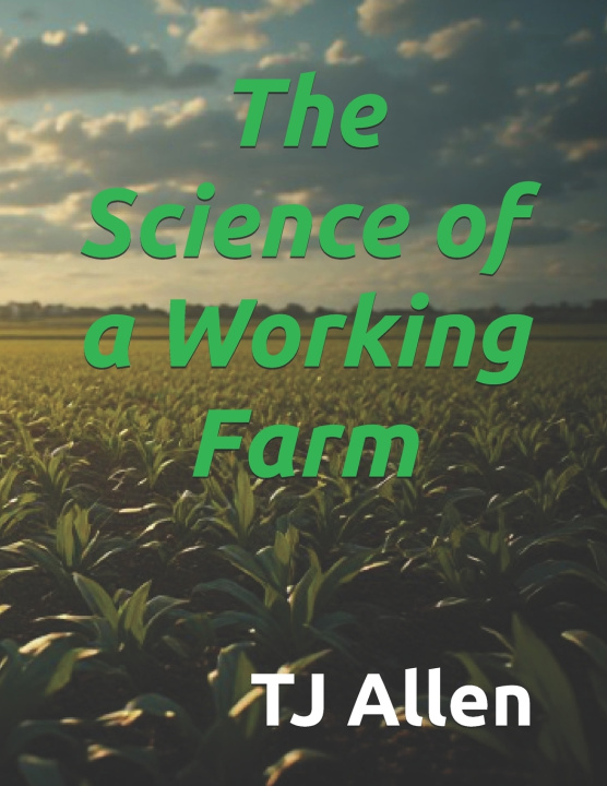 Buch The Science of a Working Farm TJ Allen