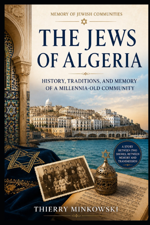 Boek The Jews of Algeria THIERRY MINKOWSKI