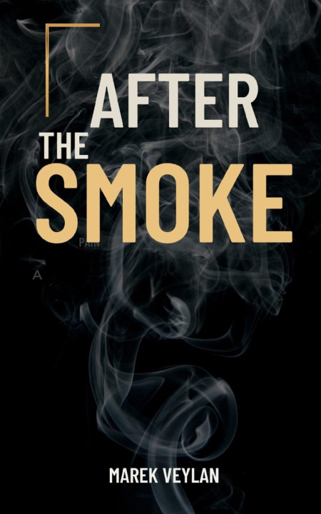 Книга AFTER THE SMOKE Marek Veylan