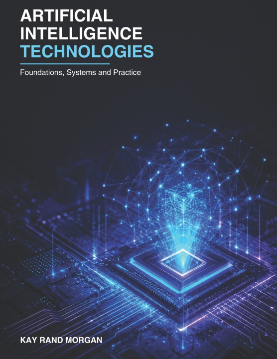 Libro Artificial Intelligence Technologies Kay Rand Morgan