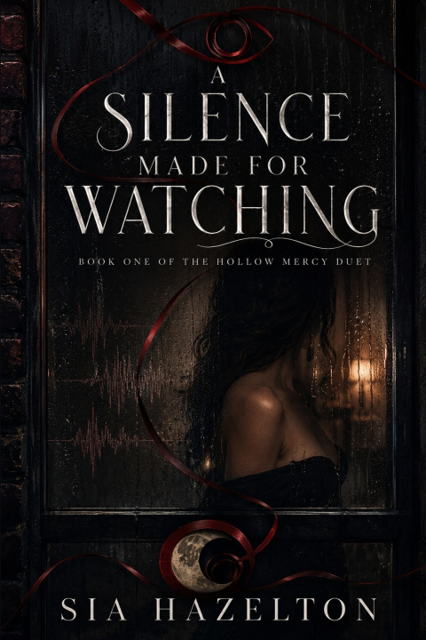 Libro A Silence Made for Watching Sia Hazelton