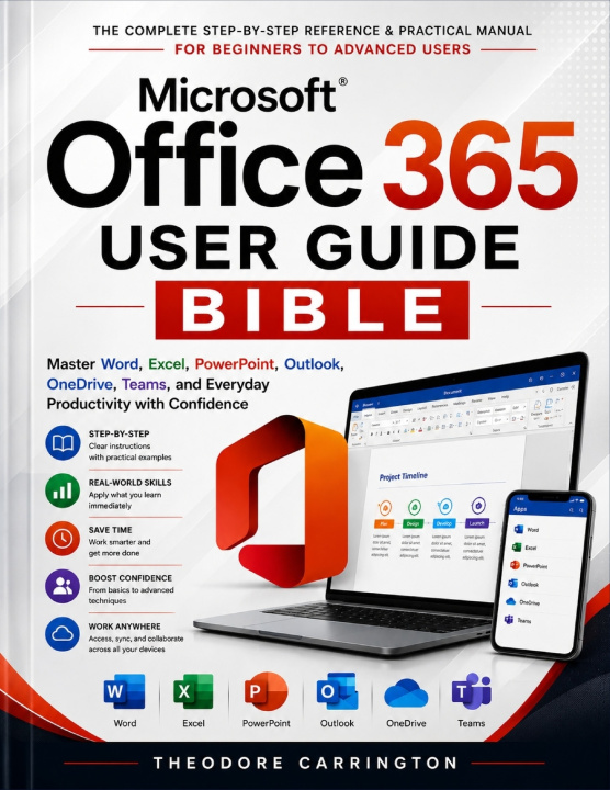 Libro Microsoft Office 365 User Guide Bible Theodore Carrington