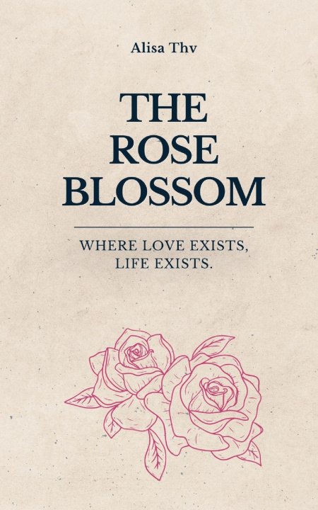 Knjiga The Rose Blossom Alisa Thv