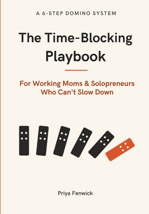 Libro The Time-Blocking Playbook Priya Fenwick
