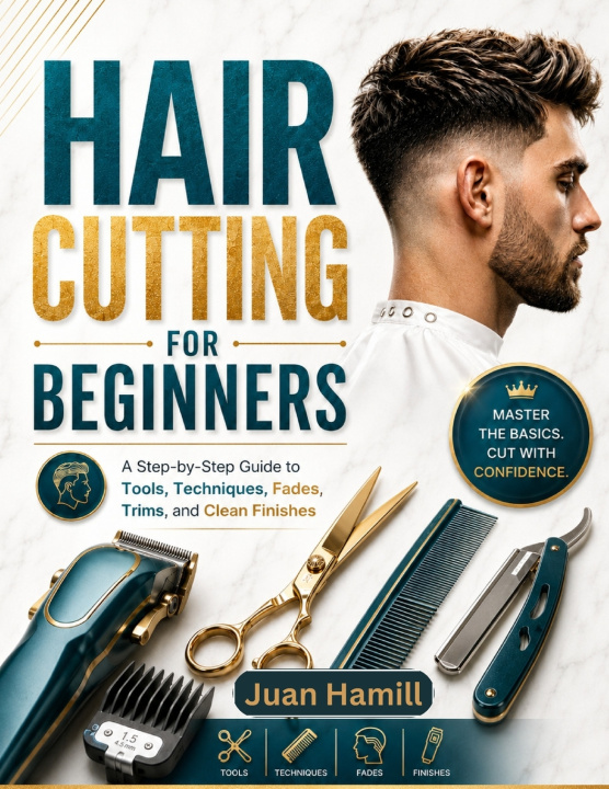 Könyv Hair Cutting for Beginners Juan Hamill