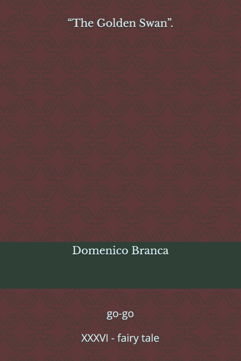Buch "The Golden Swan". Domenico Branca