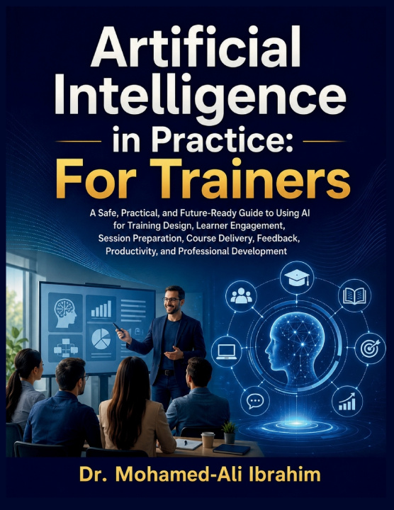 Kniha Artificial Intelligence in Practice DR. MOHAMED-ALI IBRAHIM