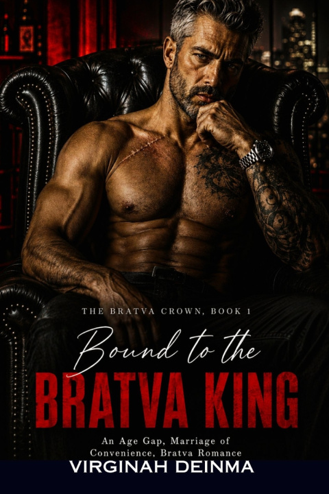 Libro BOUND TO THE BRATVA KING Virginah Deinma