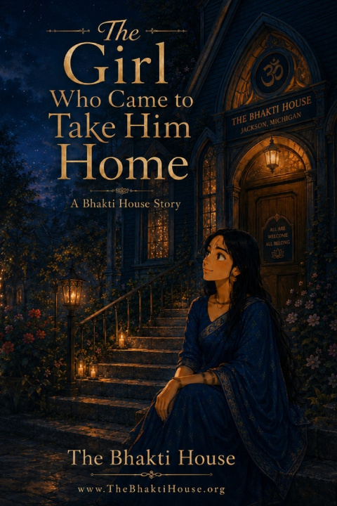Könyv The Girl Who Came to Take Him Home The Bhakti House