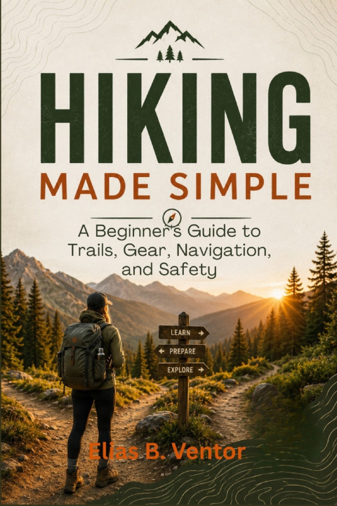 Kniha Hiking Made Simple Elias B. Ventor