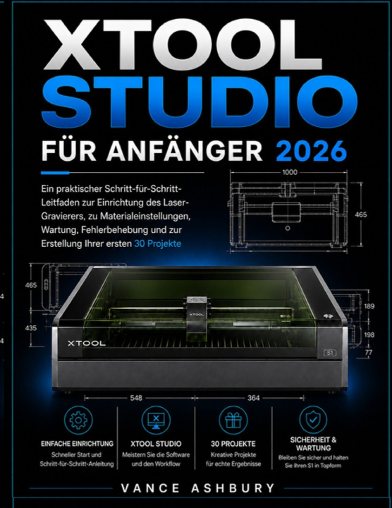Buch xToolSTUDIO FÜR ANFÄNGER 2026 Vance Ashbury