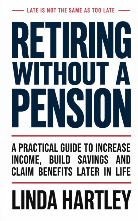 Buch Retiring Without a Pension Linda Hartley