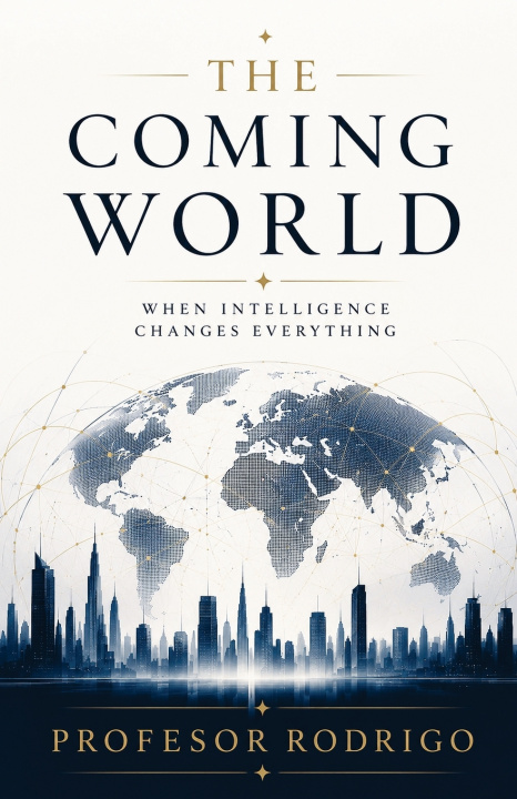 Book THE COMING WORLD PROFESOR RODRIGO