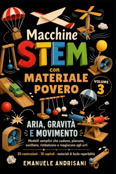 Kniha MACCHINE STEM CON MATERIALE POVERO VOLUME 3 EMANUELE ANDRISANI