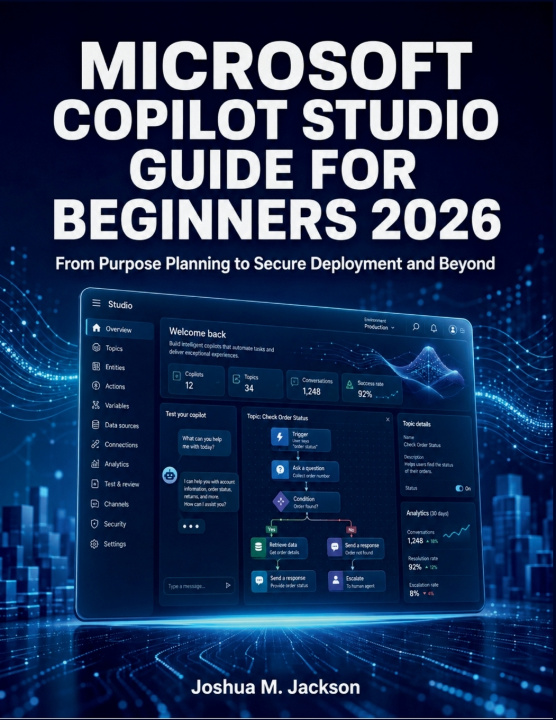 Könyv Microsoft Copilot Studio Guide for Beginners 2026 Joshua M. Jackson
