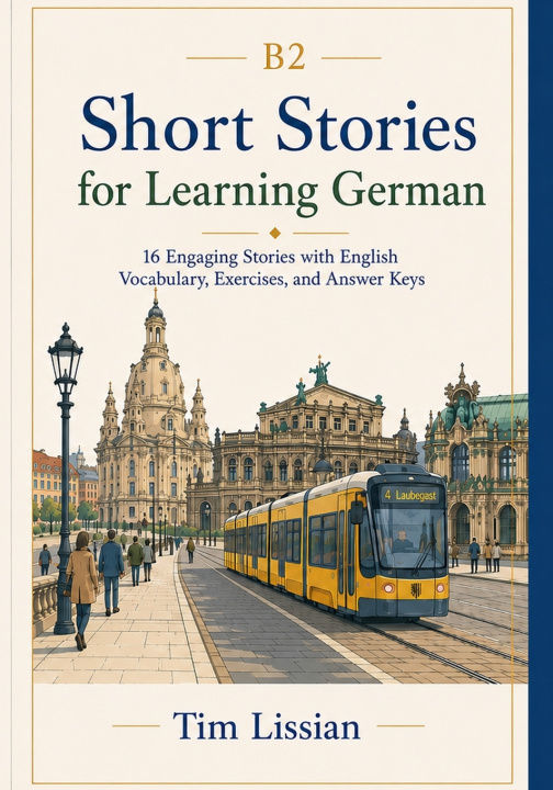 Knjiga Short Stories for Learning German B2 Tim Lissian