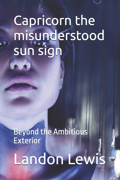 Buch Capricorn the misunderstood sun sign Landon Lewis