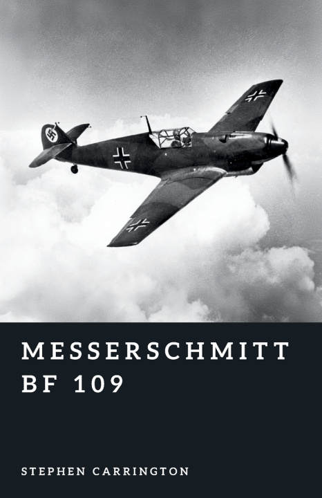 Libro Messerschmitt Bf 109 Stephen Carrington
