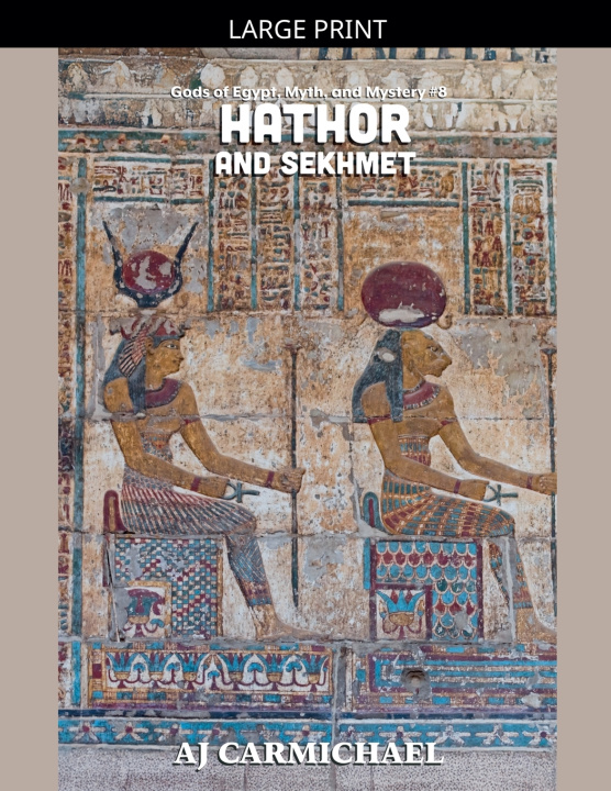 Knjiga Hathor and Sekhmet AJ Carmichael