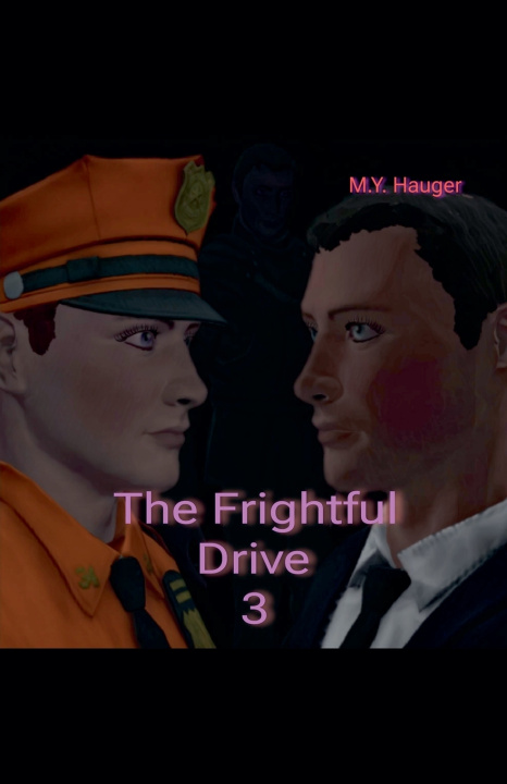 Könyv The Frightful Drive 3 M.Y. Hauger