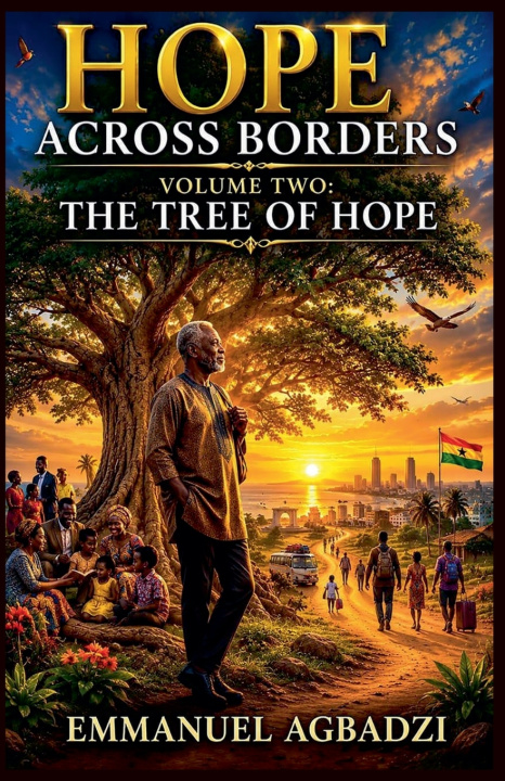 Książka HOPE ACROSS BORDERS VOLUME II Emmanuel Agbadzi