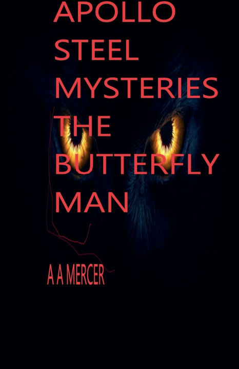 Buch Apollo Steel and the Butterfly Man #10 A.A. Mercer