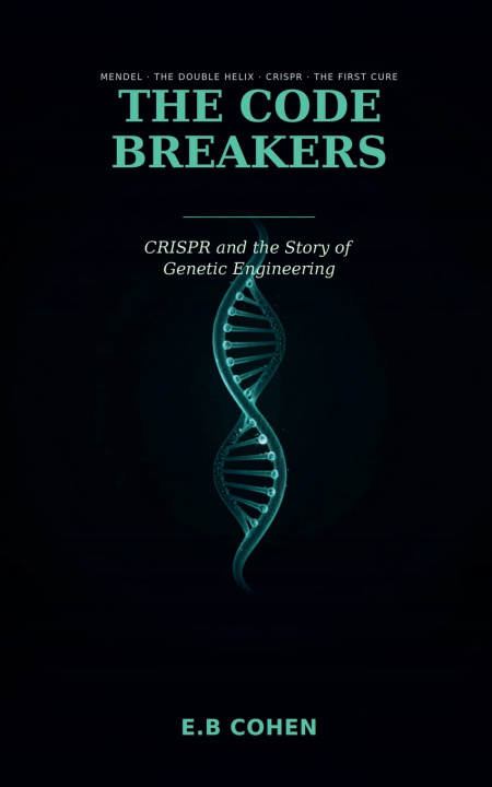 Kniha The Code Breakers E.B Cohen